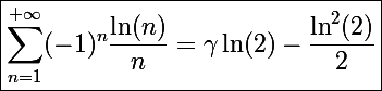 \Large\boxed{\sum_{n=1}^{+\infty}(-1)^n\frac{\ln(n)}{n}=\gamma\ln(2)-\frac{\ln^2(2)}{2}}